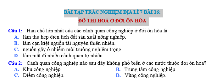 BÀI TẬP TRẮC NGHIỆM ĐỊA LÍ 7 BÀI 16: ĐÔ THỊ HOÁ Ở ĐỚI ÔN HÒA