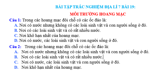 BÀI TẬP TRẮC NGHIỆM ĐỊA LÍ 7 BÀI 19: MÔI TRƯỜNG HOANG MẠC