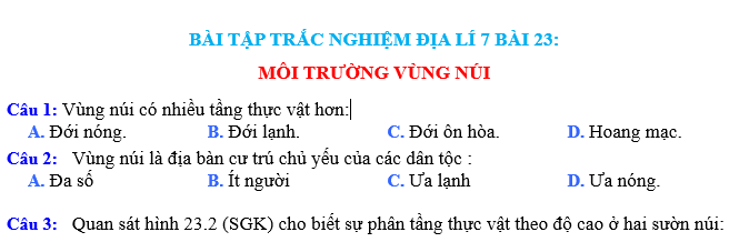 BÀI TẬP TRẮC NGHIỆM ĐỊA LÍ 7 BÀI 23: MÔI TRƯỜNG VÙNG NÚI