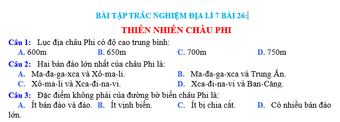 BÀI TẬP TRẮC NGHIỆM ĐỊA LÍ 7 BÀI 26:THIÊN NHIÊN CHÂU PHI