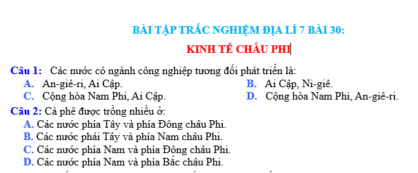 BÀI TẬP TRẮC NGHIỆM ĐỊA LÍ 7 BÀI 30:KINH TẾ CHÂU PHI