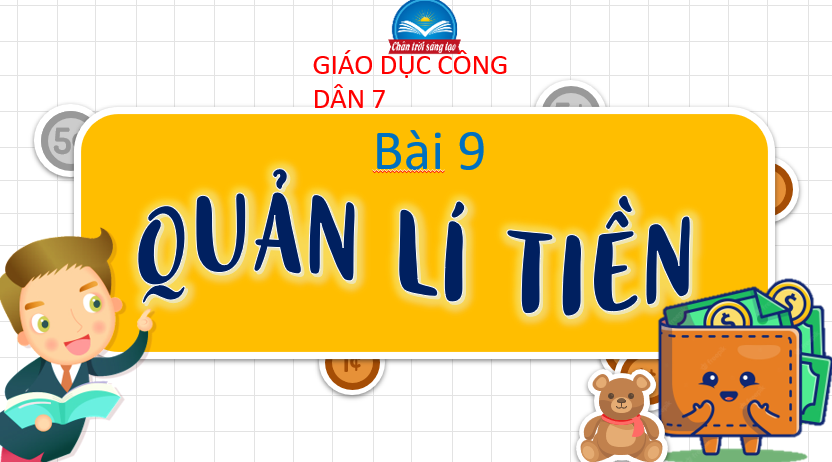 GIÁO ÁN PP GD.CD LỚP 7 QUẢN LÍ TIỀN