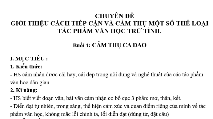 CHUYÊN ĐỀ GIỚI THIỆU CÁCH TIẾP CẬN VÀ CẢM THỤ MỘT SỐ THỂ LOẠI TÁC PHẨM VĂN HỌC TRỮ TÌNH  Chuyên đề này nhằm mục đích giới thiệu và hướng dẫn các học sinh về cách tiếp cận và cảm thụ một số thể loại tác phẩm văn học trữ tình. Với những nội dung được trình bày một cách chuyên nghiệp, chúng tôi hy vọng sẽ giúp các học sinh có cái nhìn tổng quan về các thể loại văn học trữ tình và biết cách tiếp cận để hiểu và đánh giá chúng một cách chính xác.  Bộ đề này được dành riêng cho các học sinh tham khảo. Chúng tôi đã tập hợp và trình bày những kiến thức, kinh nghiệm và phân tích về các thể loại văn học trữ tình nhằm giúp các em nắm vững kiến thức và có thể áp dụng vào việc đọc và hiểu các tác phẩm trữ tình một cách sâu sắc.  Tuy nhiên, không chỉ dành riêng cho học sinh, bộ đề này cũng phù hợp với giáo viên. Với những kiến thức và phân tích được trình bày một cách chuyên sâu và logic, giáo viên có thể sử dụng bộ đề này như một tài liệu tham khảo để giảng dạy và chia sẻ với các học sinh của mình.  Bộ đề này được biên soạn theo ngôn ngữ tiếng Việt, nhằm đáp ứng nhu cầu của cộng đồng người Việt. Chúng tôi tin rằng việc sử dụng ngôn ngữ quen thuộc sẽ giúp người đọc dễ dàng tiếp thu và hiểu rõ hơn về nội dung của bộ đề.  Với đội ngũ biên soạn giàu kinh nghiệm và kiến thức sâu rộng về văn học trữ tình, chúng tôi cam kết mang đến cho bạn những thông tin chính xác và chi tiết. Chúng tôi luôn đặt lợi ích của người đọc lên hàng đầu và mong muốn góp phần vào việc phát triển kiến thức văn hóa của xã hội.  Tóm lại, chuyên đề này nhằm giới thiệu và hướng dẫn các học sinh về cách tiếp cận và cảm thụ một số thể loại văn học trữ tình. Bộ đề này không chỉ dành riêng cho học sinh mà còn phù hợp cho giáo viên sử dụng trong quá trình giảng dạy. Với ngôn ngữ tiếng Việt và sự chuyên nghiệp trong biên soạn, chúng tôi hy vọng rằng bộ đề này sẽ mang lại kiến thức bổ ích và giúp bạn hiểu rõ hơn về văn học trữ tình.