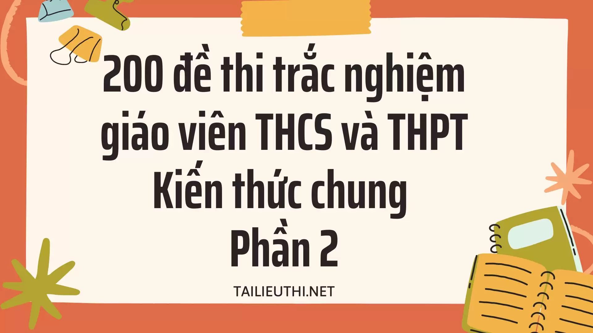 200 đề thi trắc nghiệm giáo viên THCS và THPT Phần 2