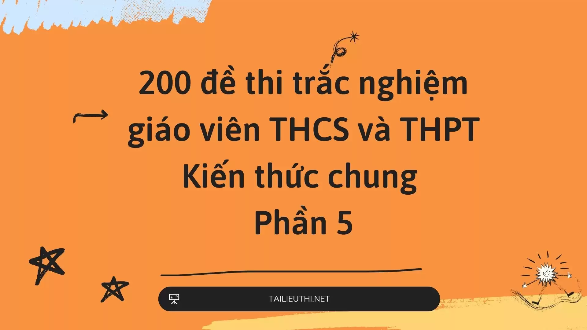 200 đề thi trắc nghiệm giáo viên THCS và THPT Phần 5