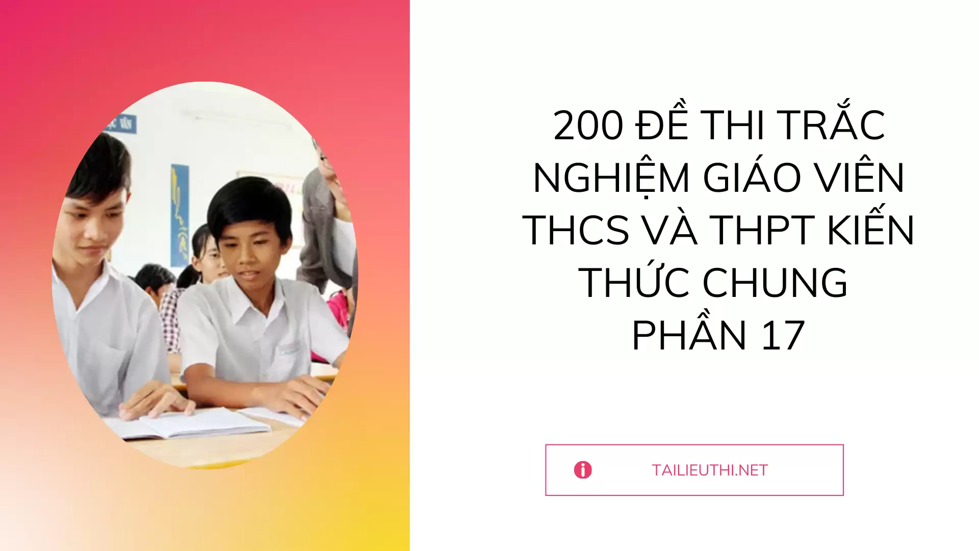 200 đề thi trắc nghiệm giáo viên THCS và THPT Phần 17