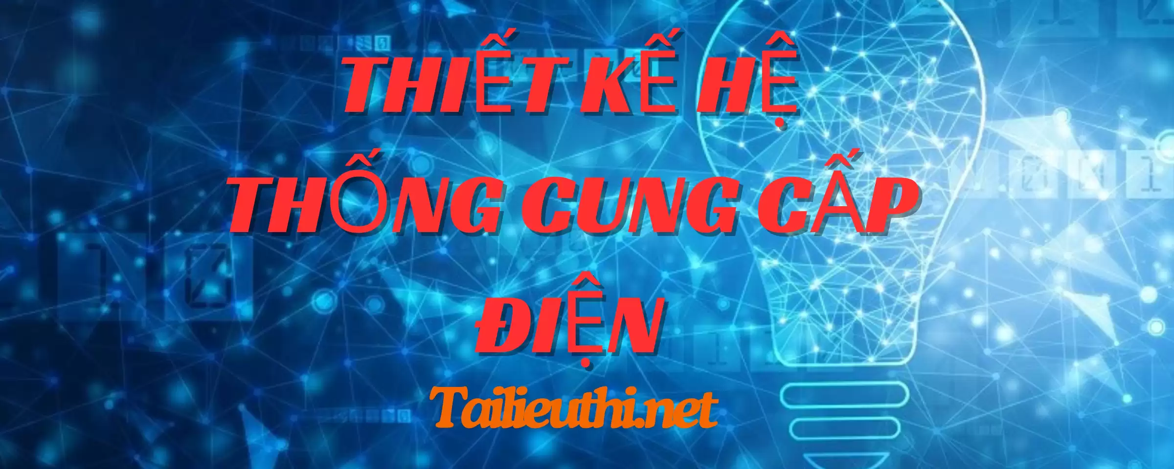 Bài giảng thiết kế hệ thống cung cấp điện