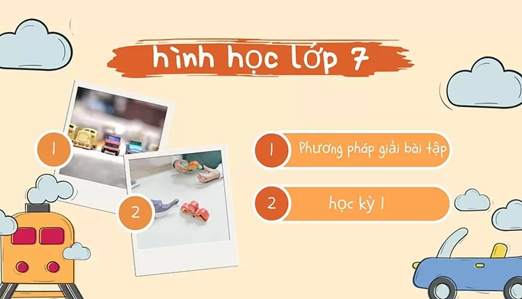 Phương pháp giải bài tập hình học lớp 7 học kỳ 1