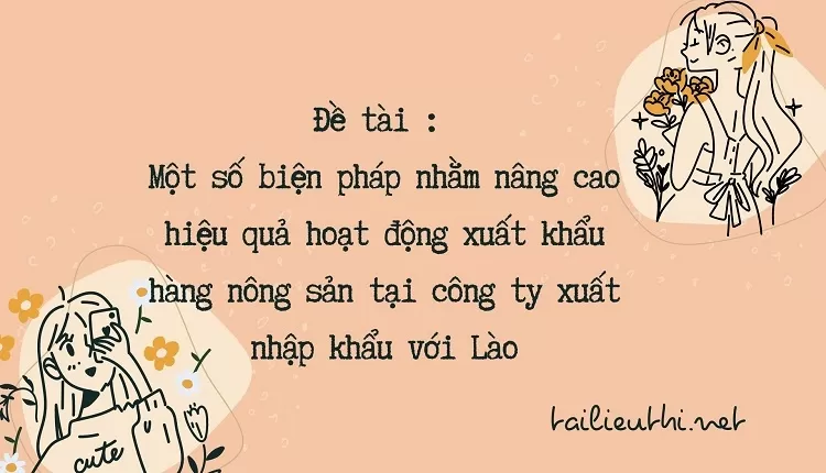 xuất khẩu hàng nông sản tại công ty xuất nhập khẩu với Lào