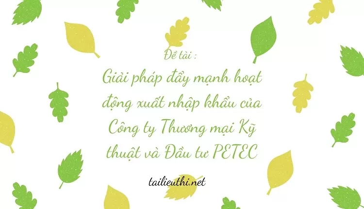 đẩy mạnh hoạt động xuất nhập khẩu của Công ty Thương mại Kỹ thuật