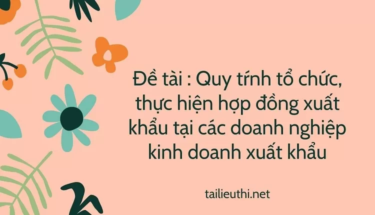 thực hiện hợp đồng xuất khẩu tại các doanh nghiệp kinh doanh xuất khẩu