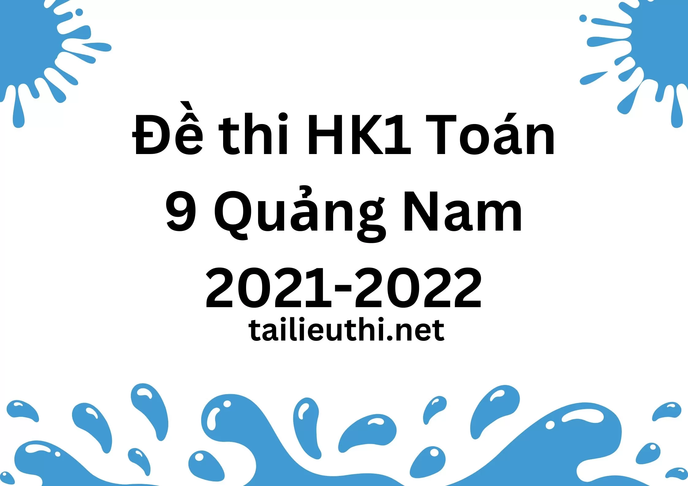 Đề thi HK1 Toán 9 Quảng Nam 2021-2022