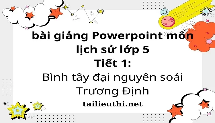 Tiết 1:Bình tây đại nguyên soái Trương Định