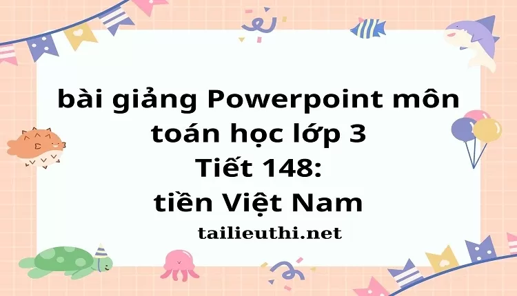 Tiết 148: tiền Việt Nam