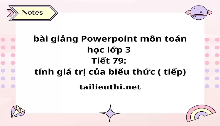 Tiết 79: tính giá trị của biểu thức ( tiếp)