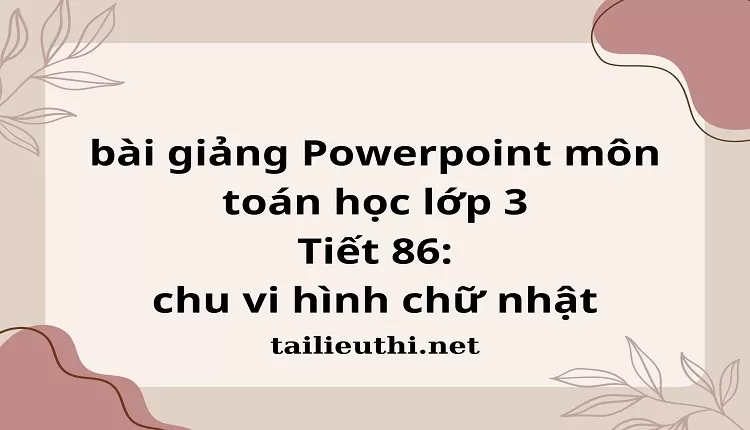 Tiết 86: chu vi hình chữ nhật