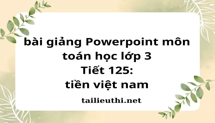 Tiết 125: tiền việt nam