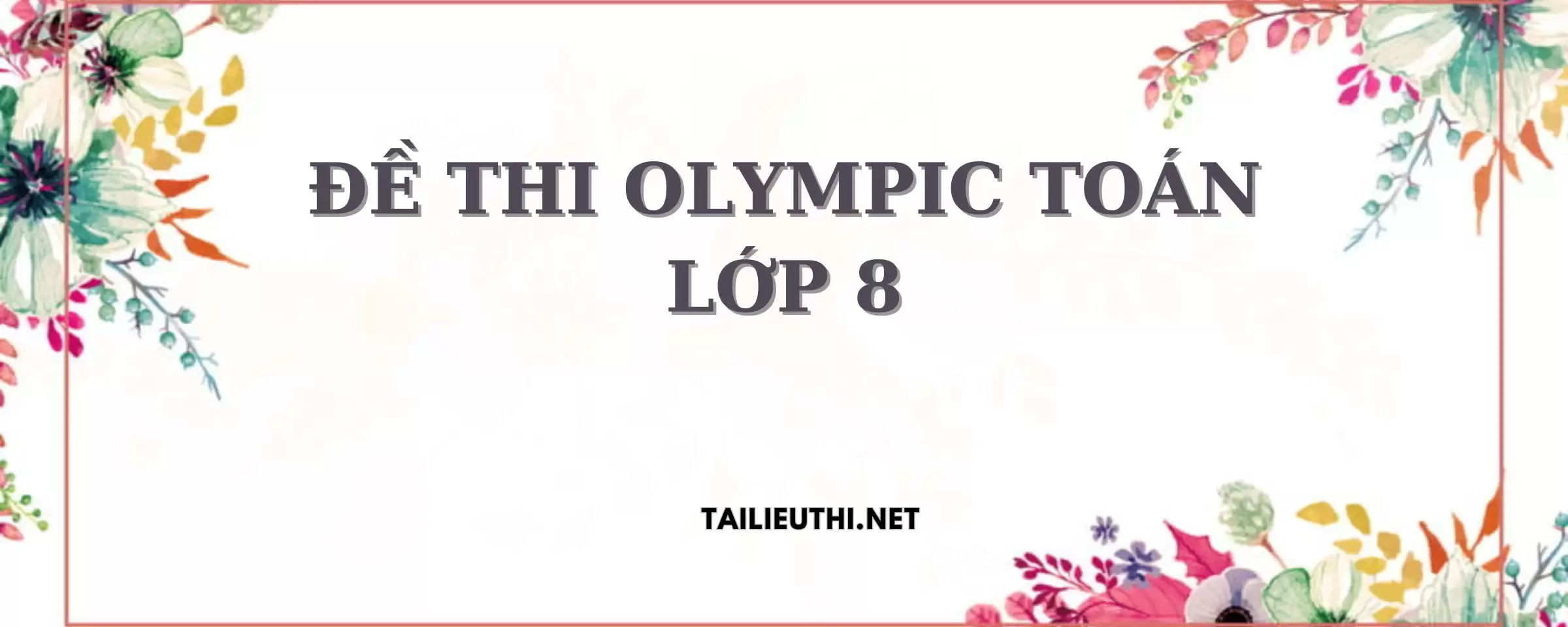 Đề thi Olympic Toán 8