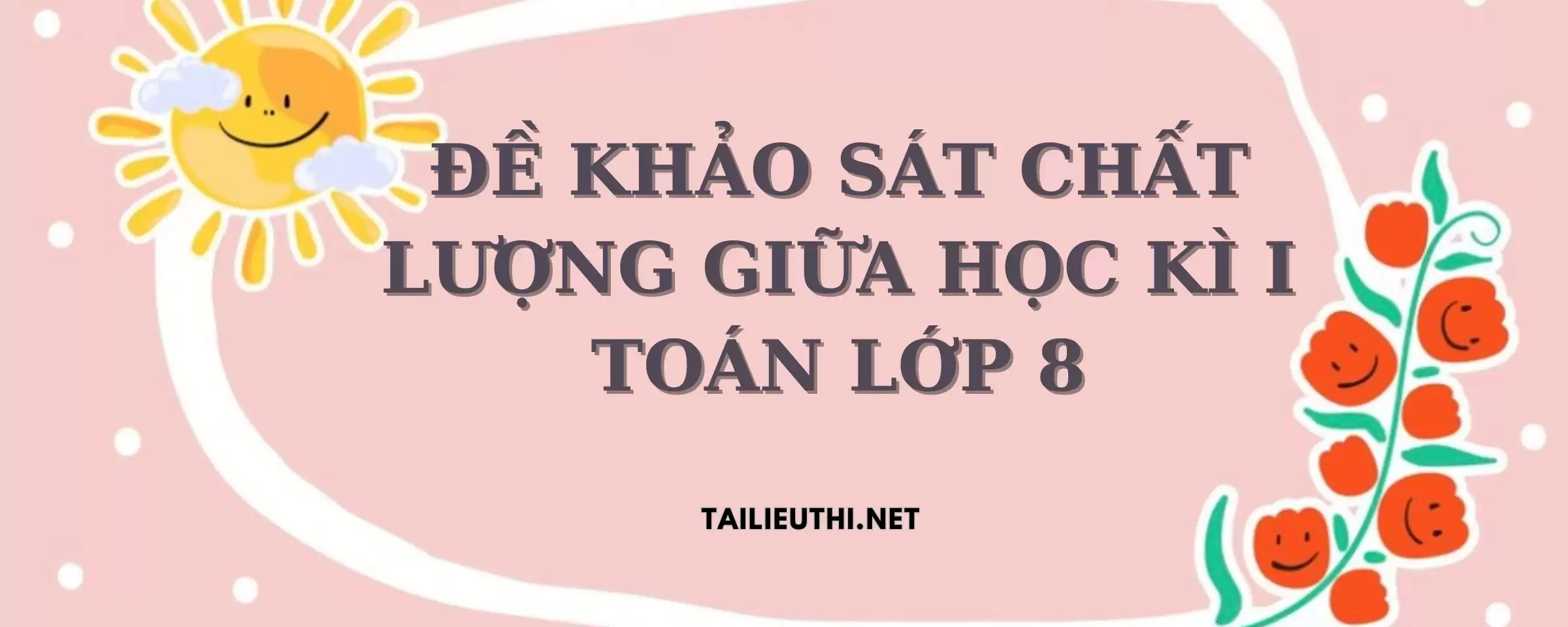 Đề giữa học kỳ 1 môn Toán lớp 8