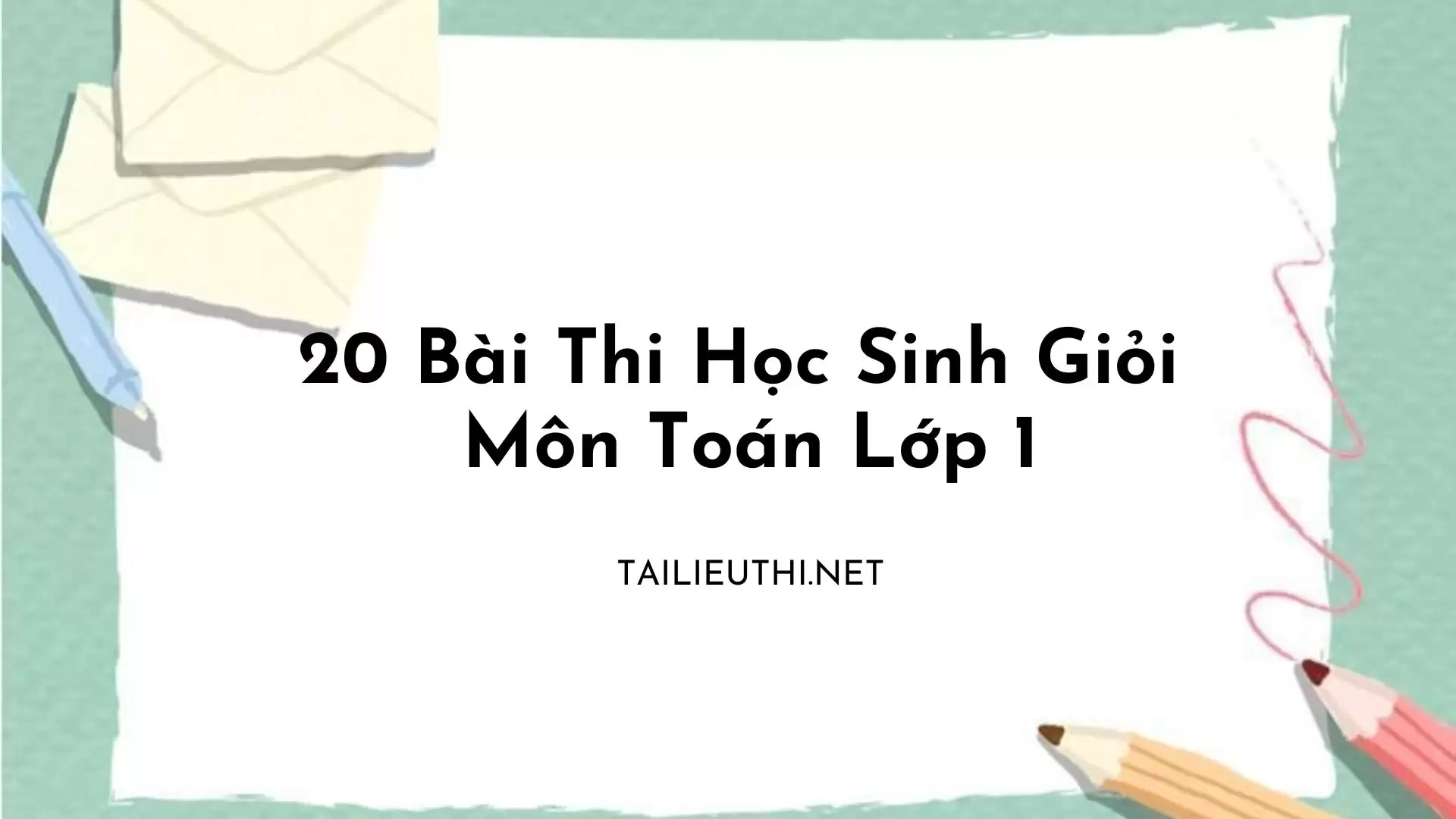 20 Đề thi học sinh giỏi Toán lớp 1