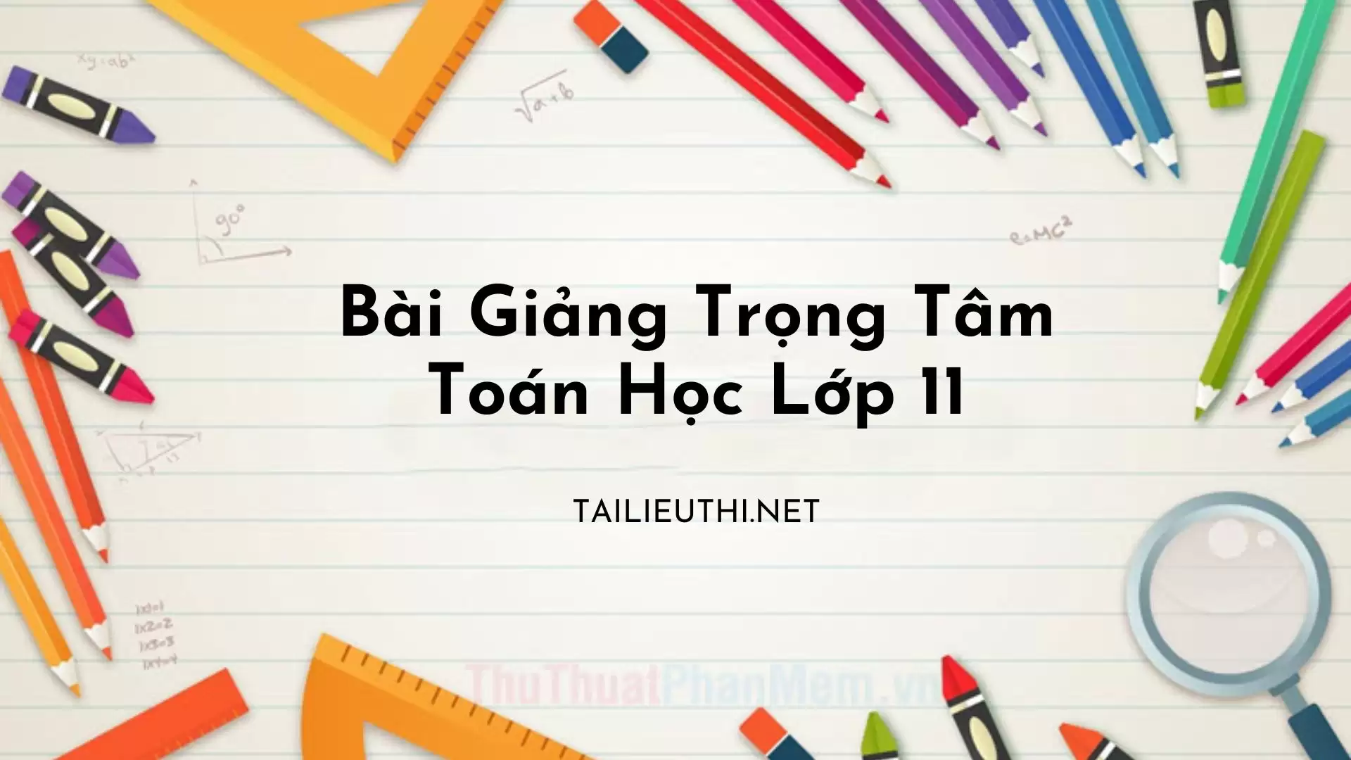 BÀI GIẢNG TRỌNG TÂM TOÁN TOÁN 11