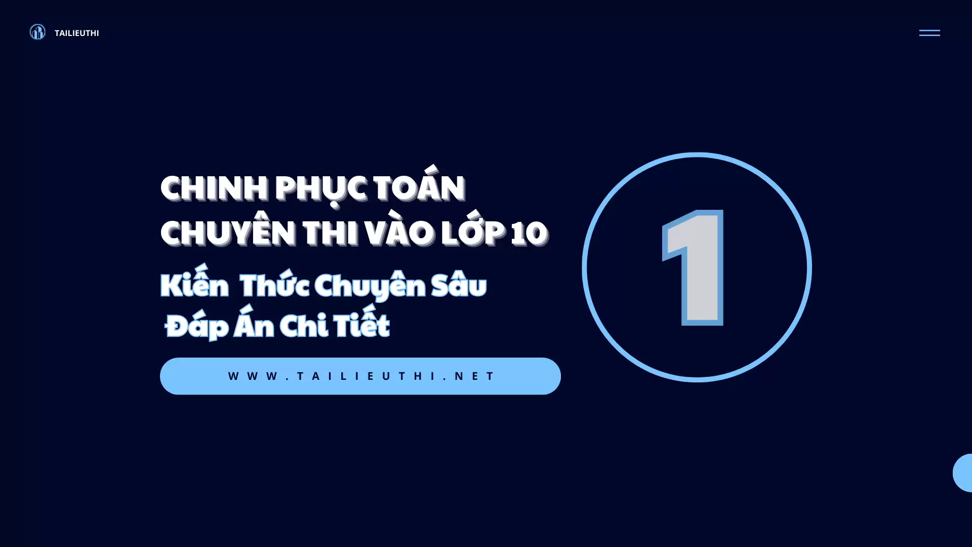 [P1] Chinh Phục Toán Chuyên Thi Vào Lớp 10 - Đề Thi Chuyên Sâu, Đáp Án Chi Tiết!