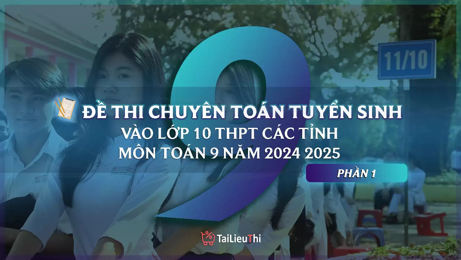 [P1] Đề Thi Tuyển Sinh 10 Toán Chuyên Các Tỉnh 2023-2024 - Có đáp án