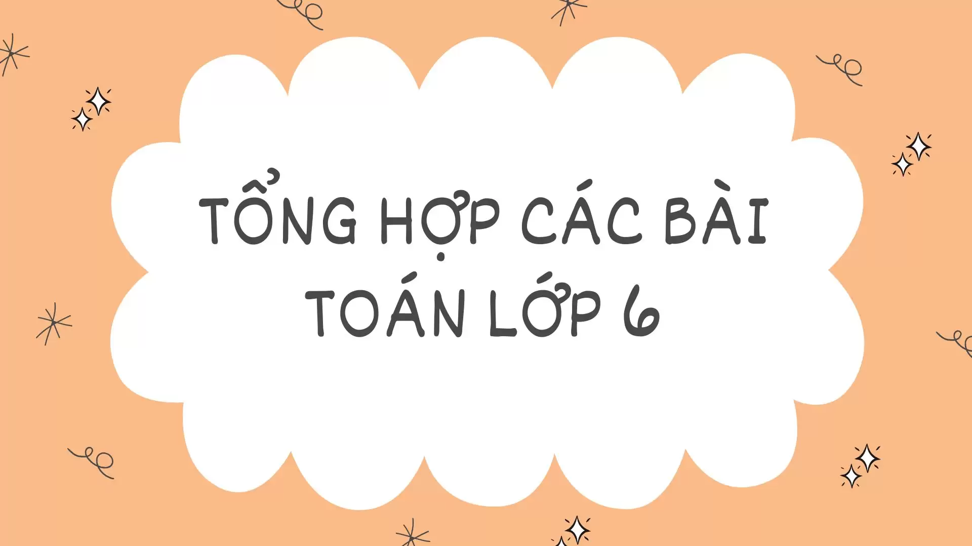 Tổng hợp toán 6(P1)