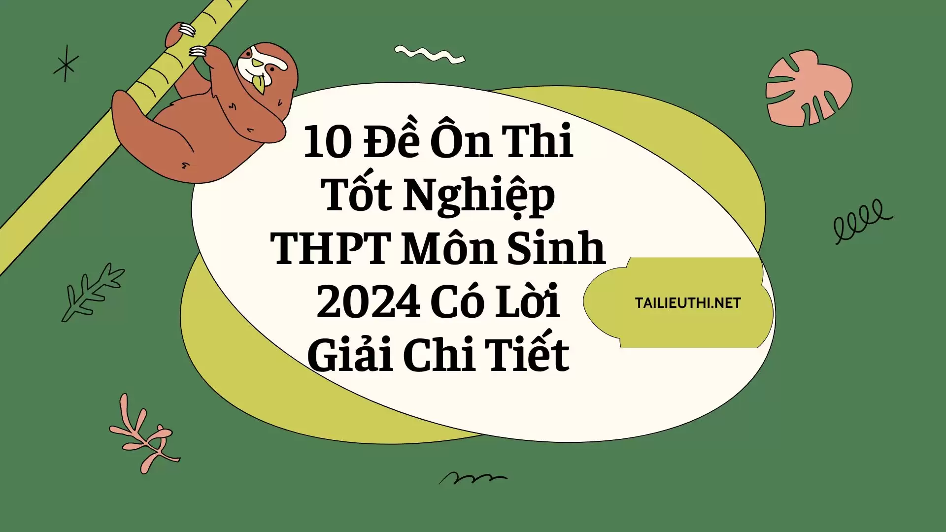 10 Đề Ôn Thi Tốt Nghiệp THPT Môn Sinh 2024 Có Lời Giải Chi Tiết