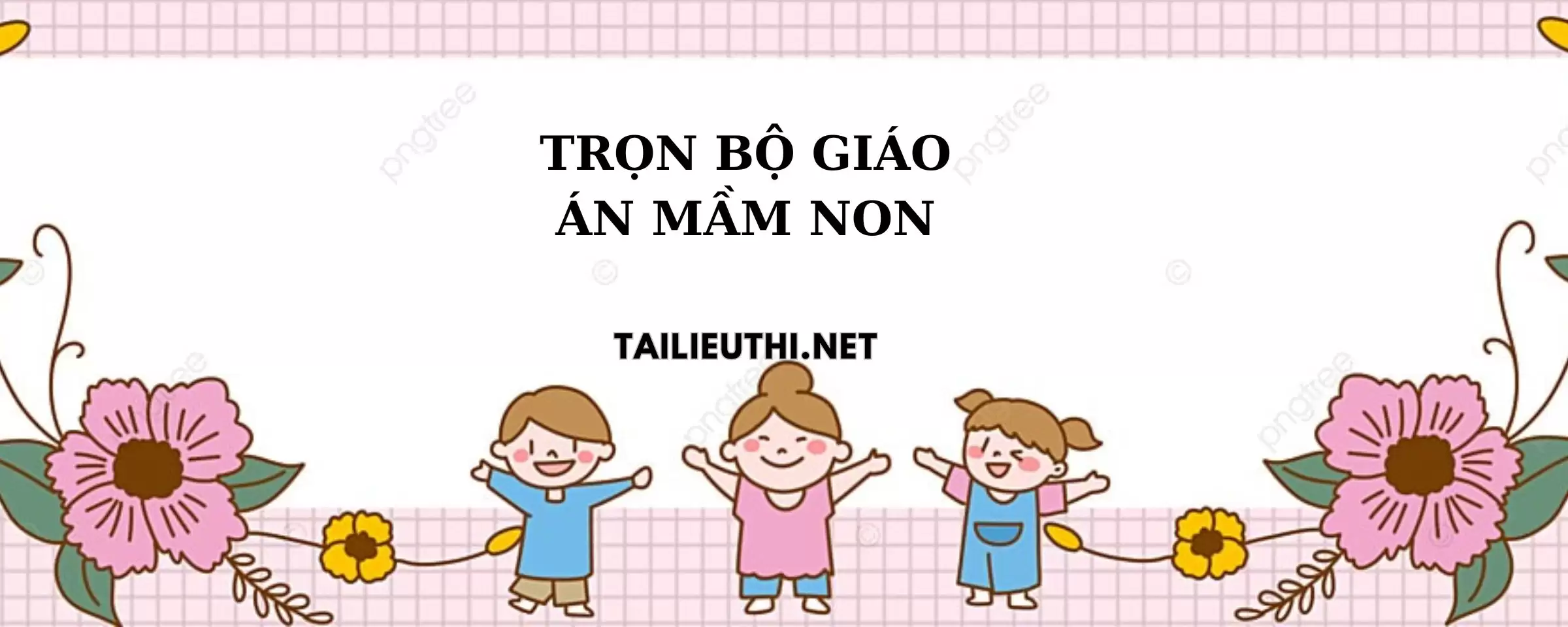 Trọn bộ giáo án mầm non