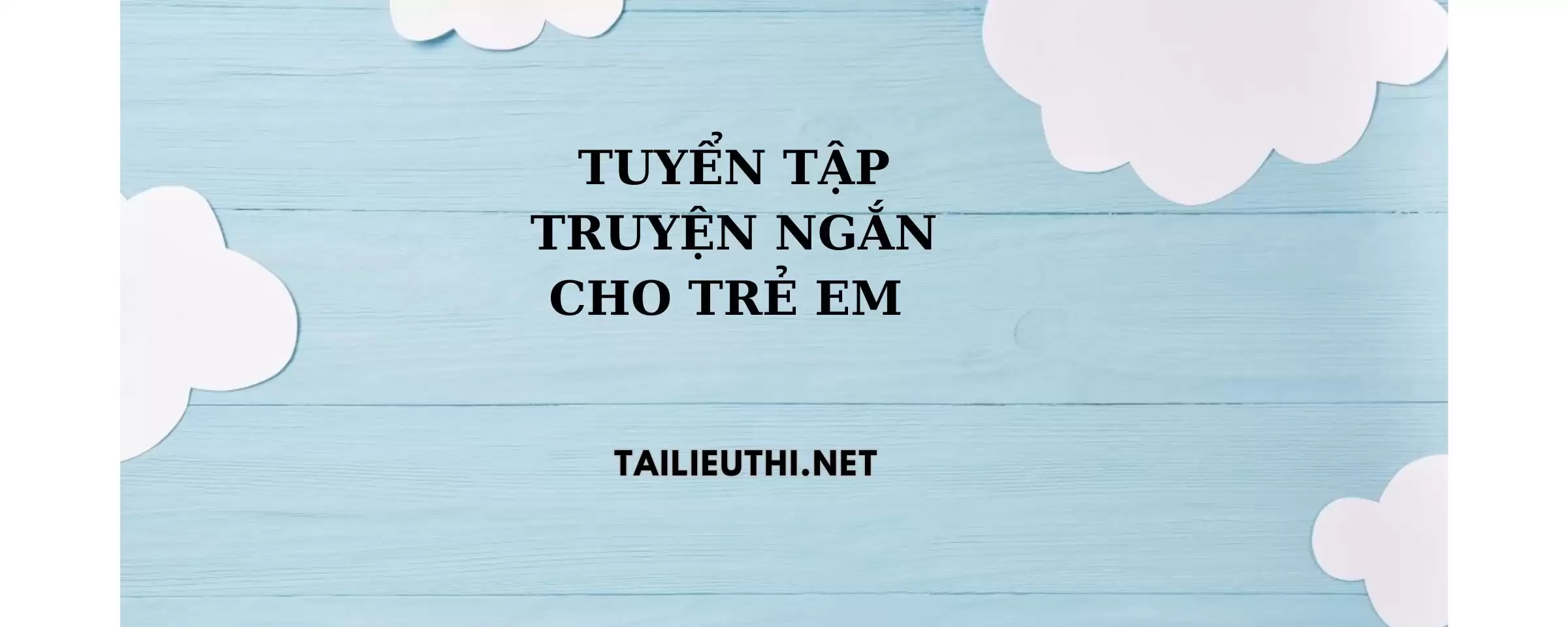 Tuyển tập truyện ngắn cho trẻ em