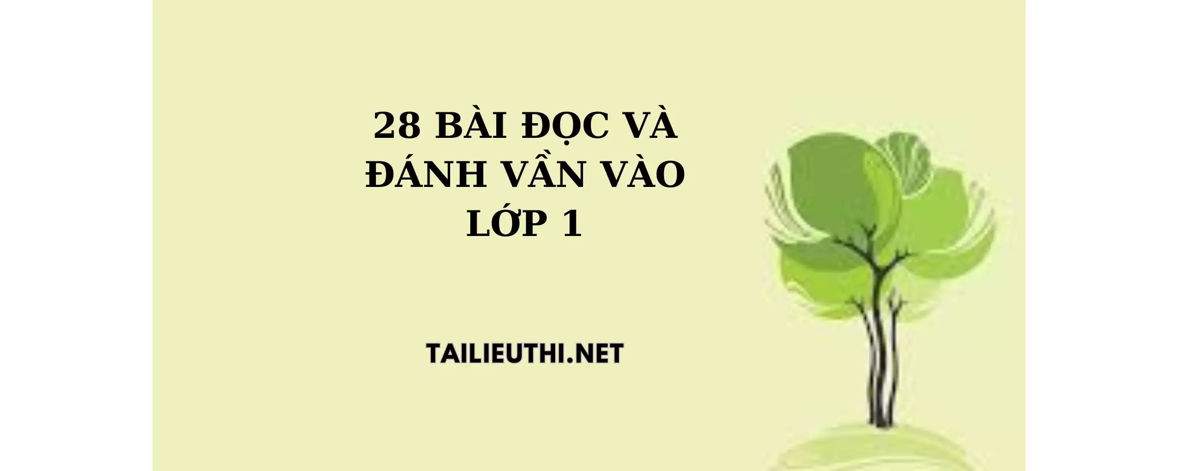 28 bài đọc và cách đánh vần lớp 1