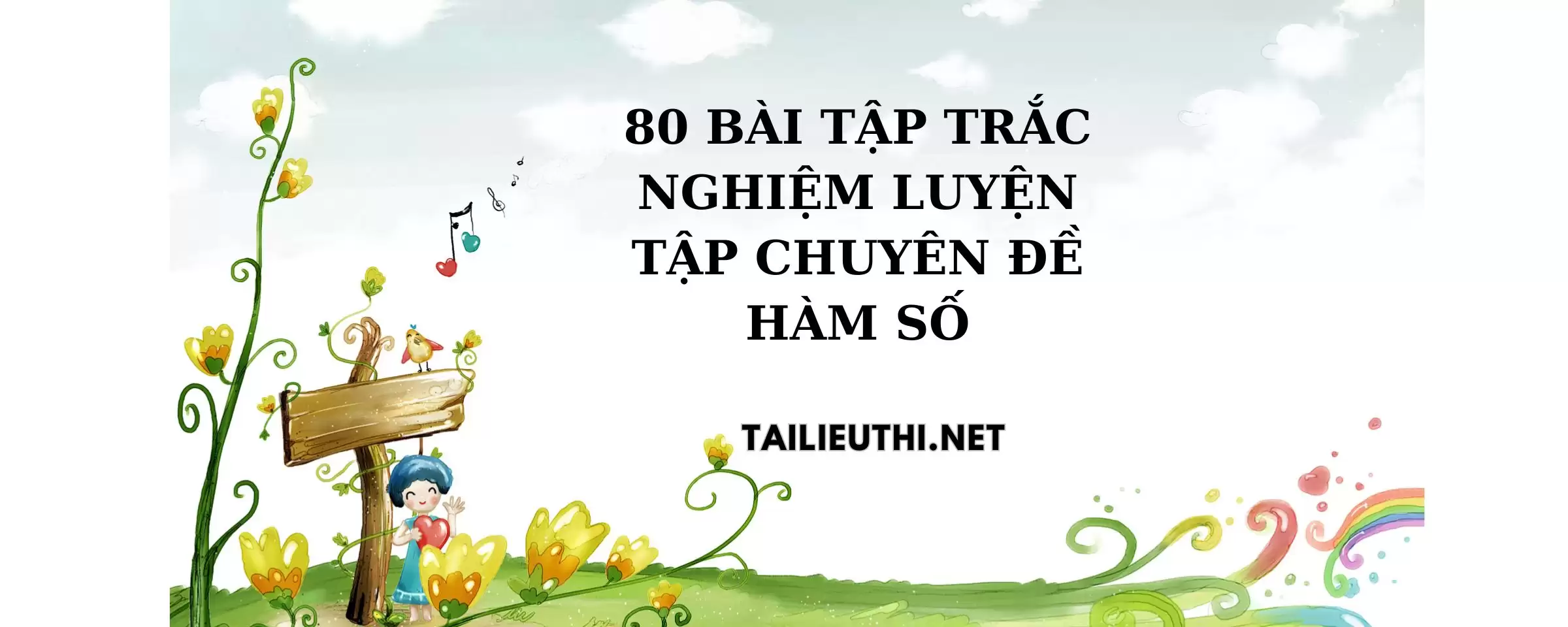 80 bài tập trắc nghiệm luyện tập chuyên đề hàm số