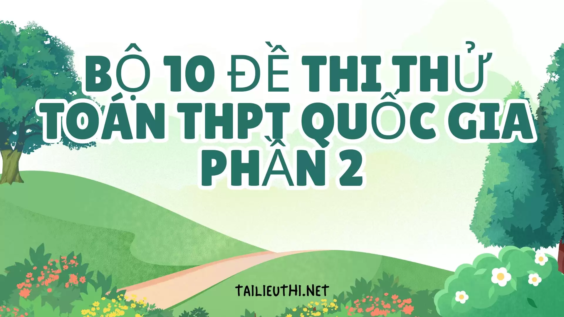 Bộ 10 đề thi thử toán THPT quốc gia phần 2