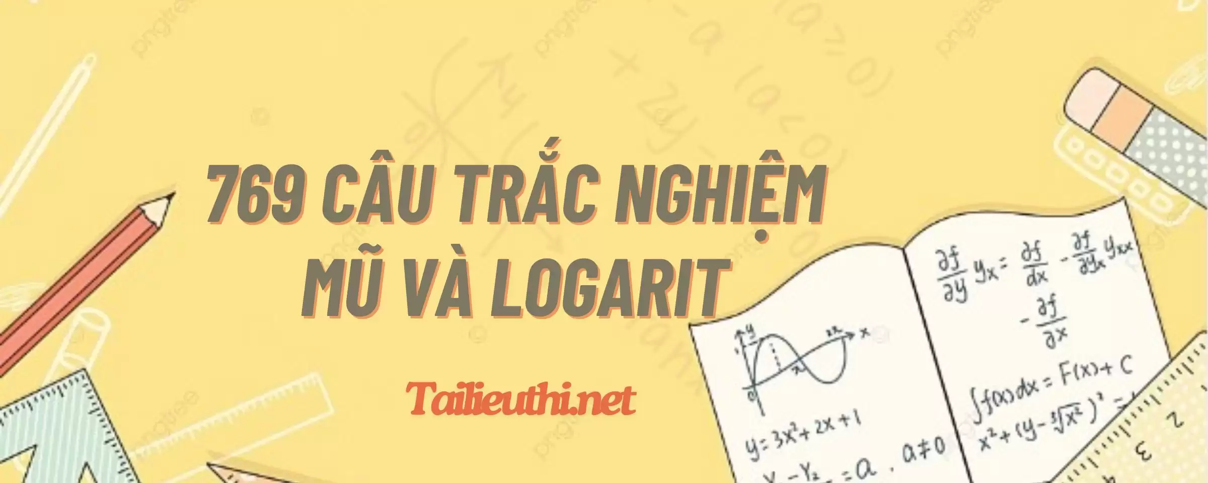 769 câu trắc nghiệm mũ và logarit có lời giải