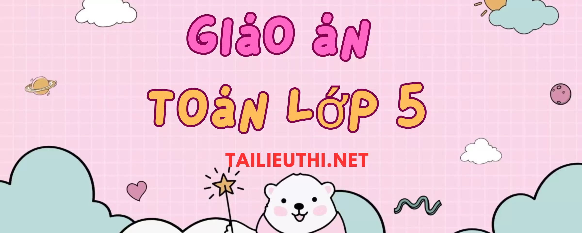 Giáo án sách toán lớp 5