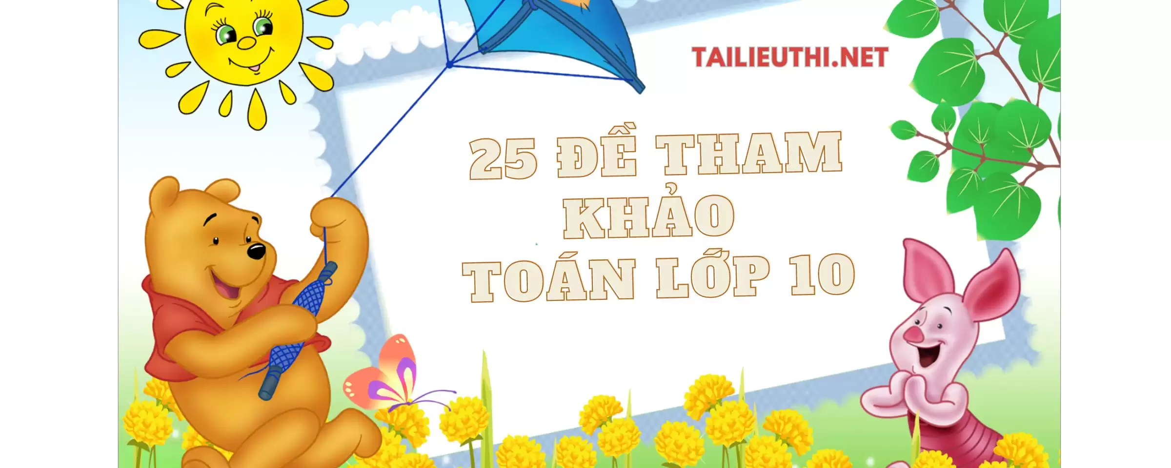 25 đề tham khảo môn toán lớp 10