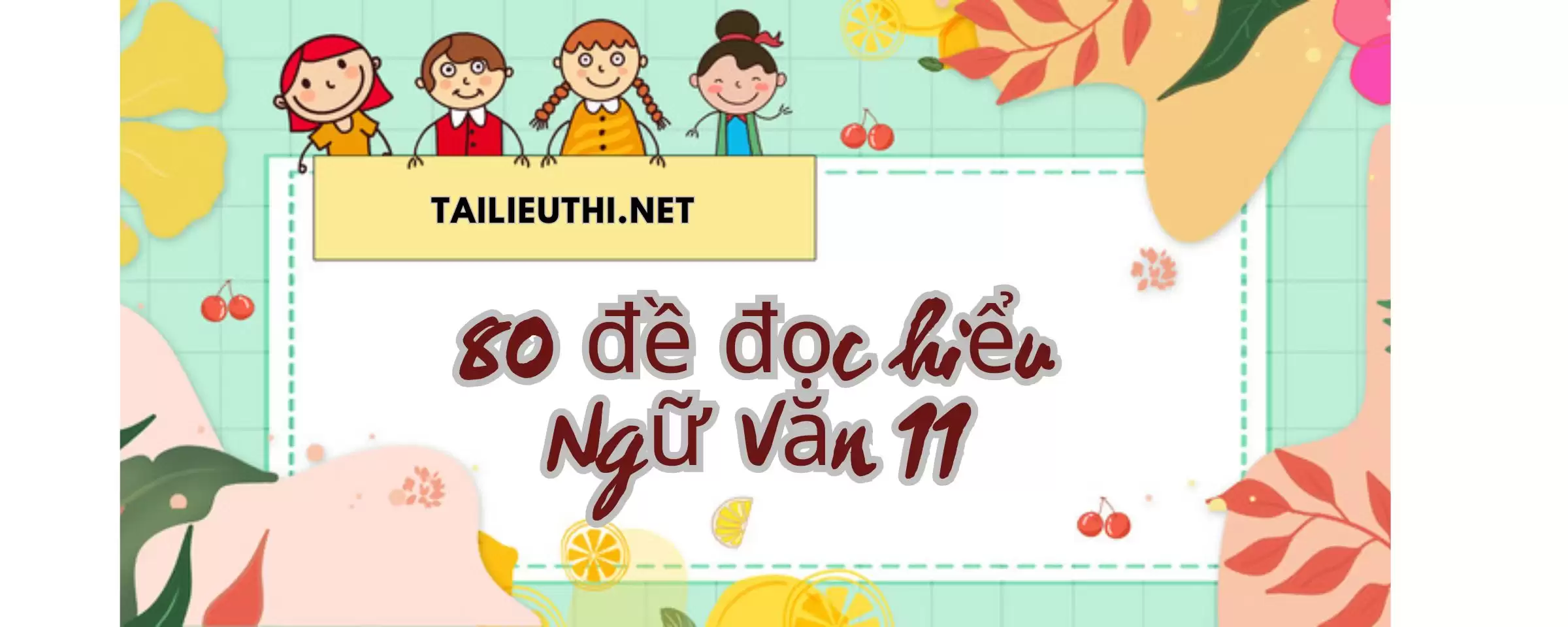 80 đề đọc hiểu ngữ văn 11