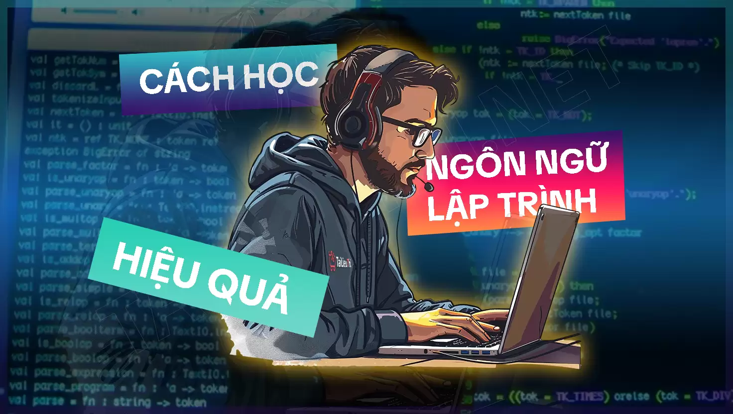 CÁCH HỌC NGÔN NGỮ LẬP TRÌNH HIỆU QUẢ NHẤT - TAILIEUTHI.NET