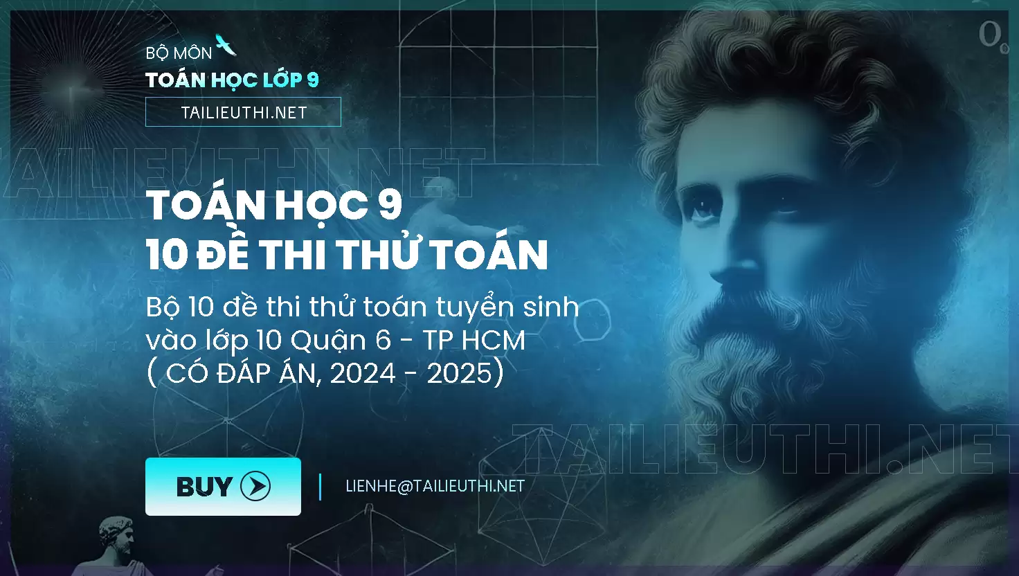 10 Đề Thi Thử Toán Tuyển Sinh 10 Quận 6 TPHCM 2024-2025 Có Đáp Án