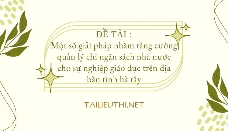 ngân sách nhà nước cho sự nghiệp giáo dục trên địa bàn tỉnh hà tây..