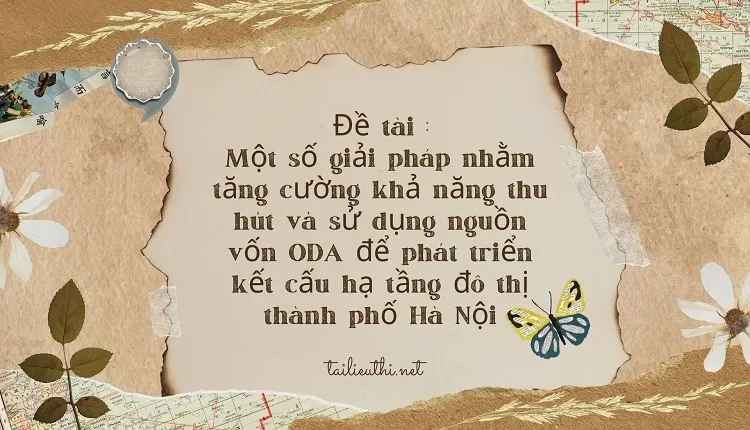 sử dụng nguồn vốn ODA để phát triển kết cấu hạ tầng đô thị thành phố Hà Nội..