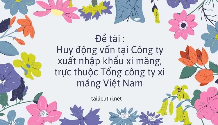 Công ty xuất nhập khẩu xi măng, trực thuộc Tổng công ty xi măng Việt Nam....