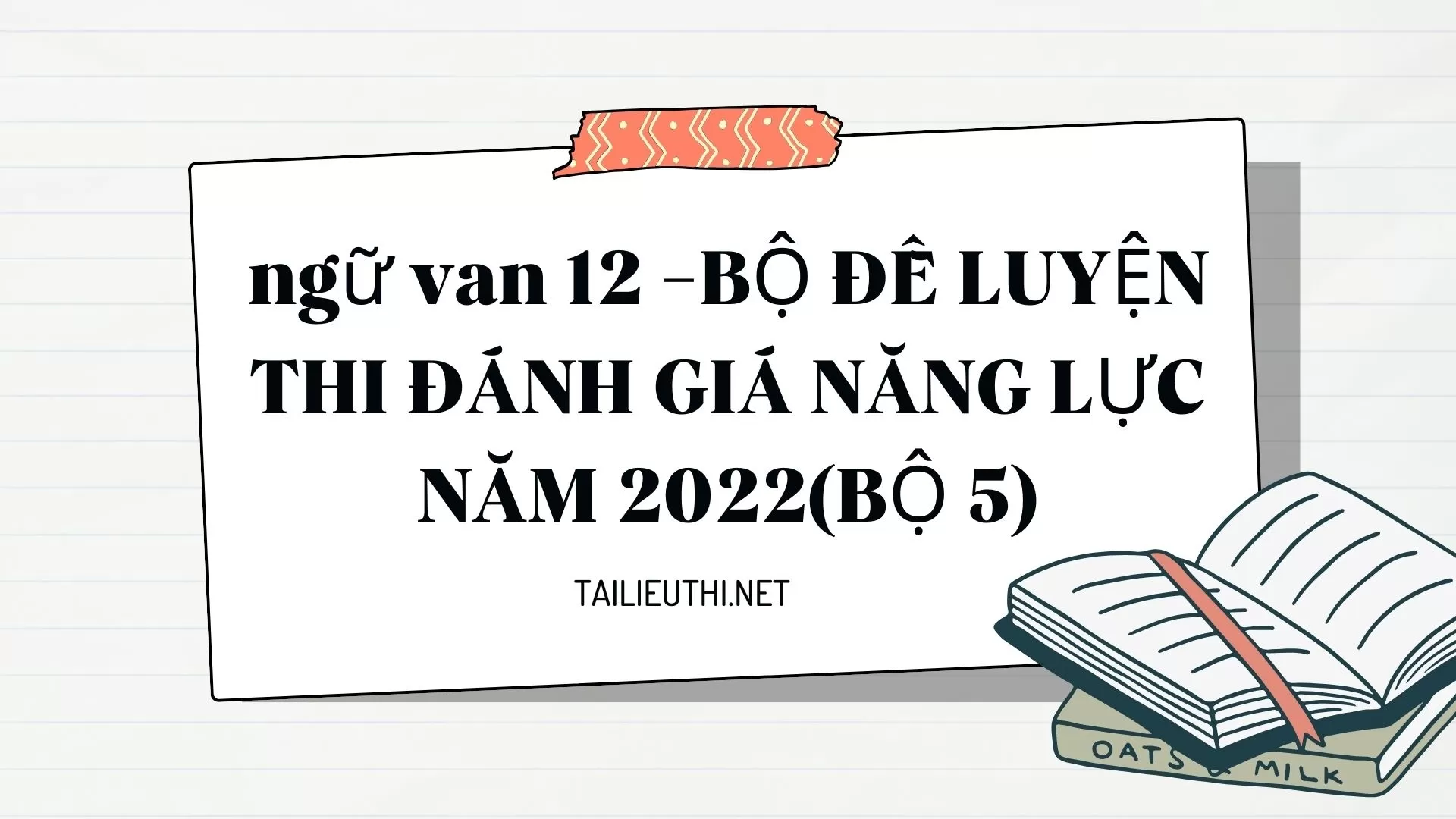 BỘ ĐỀ LUYỆN THI ĐÁNH GIÁ NĂNG LỰC NĂM 2022(BỘ 5)