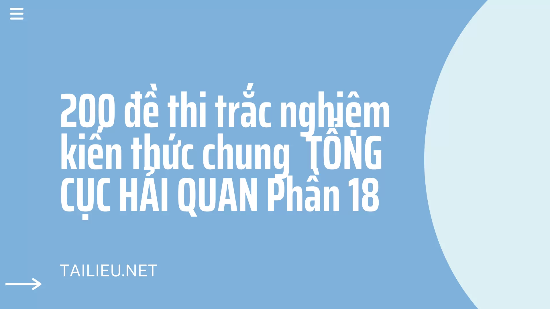 200 đề thi trắc nghiệm kiến thức chung  TỔNG CỤC HẢI QUAN Phần 18