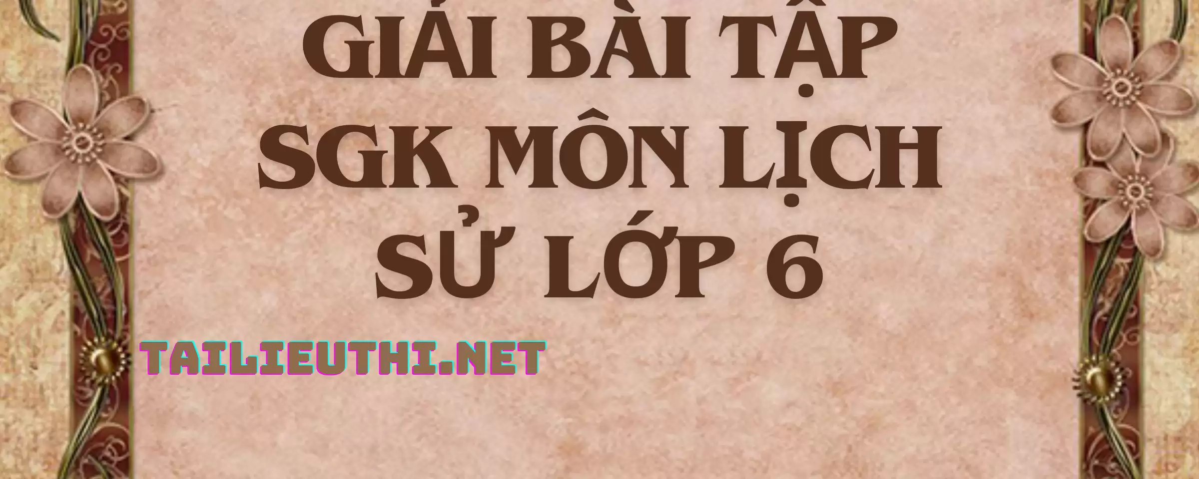 Giải lịch sử lớp 6