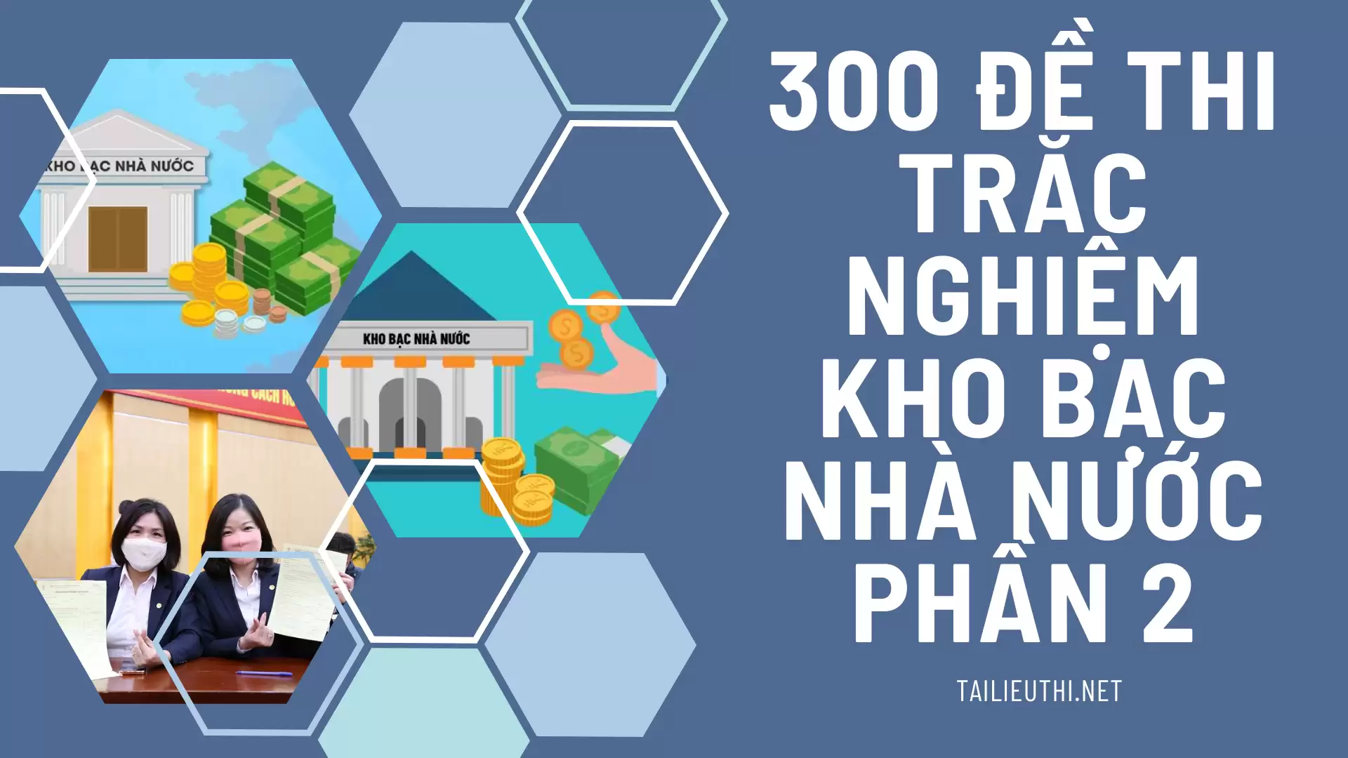 300 đề thi trắc nghiệm Kho bạc nhà nước Phần 2