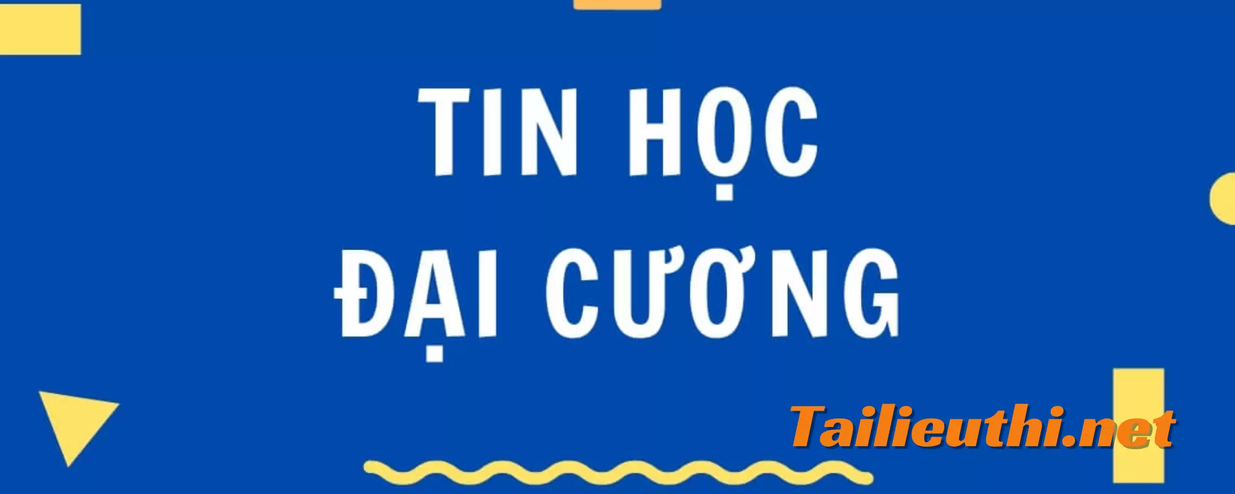 giáo trình tin học đại cương đại học