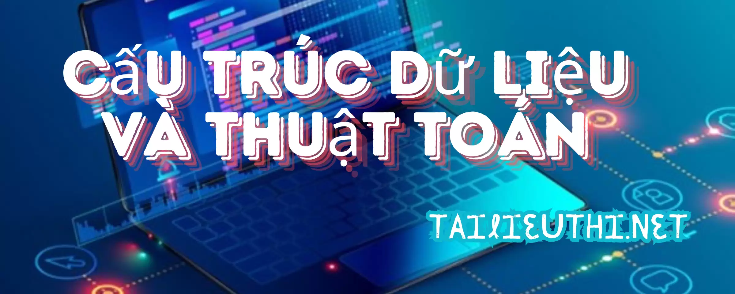 cấu trúc dữ liệu và thuật toán