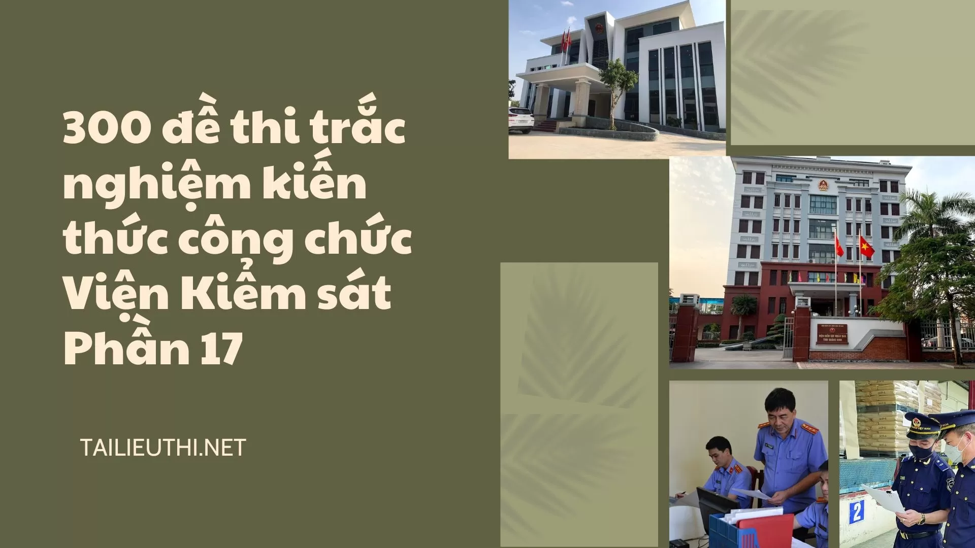 300 đề thi trắc nghiệm kiến thức công chức Viện Kiểm sát  Phần 17